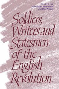 Cover image for Soldiers, Writers and Statesmen of the English Revolution