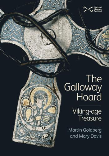 Cover image for The Galloway Hoard: Viking-Age Treasure