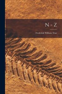 Cover image for N - Z