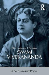 Cover image for Swami Vivekananda: A Contemporary Reader