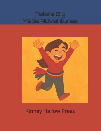 Cover image for Tete's Big Metis Adventures