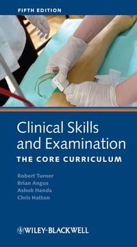 Cover image for Clinical Skills and Examination: The Core Curriculum