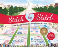 Cover image for Stitch by Stitch: Cleve Jones and the AIDS Memorial Quilt