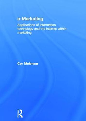 Cover image for e-Marketing: Applications of Information Technology and the Internet within Marketing