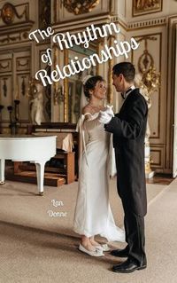 Cover image for The Rhythm of Relationships