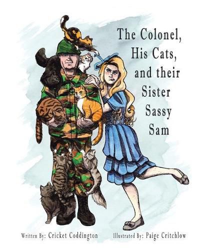 Cover image for The Colonel, His Cats, and Their Sister Sassy Sam
