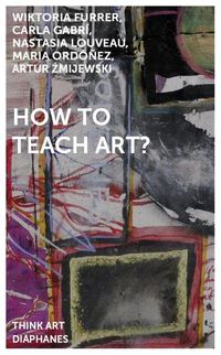 Cover image for How to Teach Art?