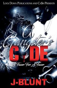 Cover image for A Gangster's Code: A Favor for a Favor