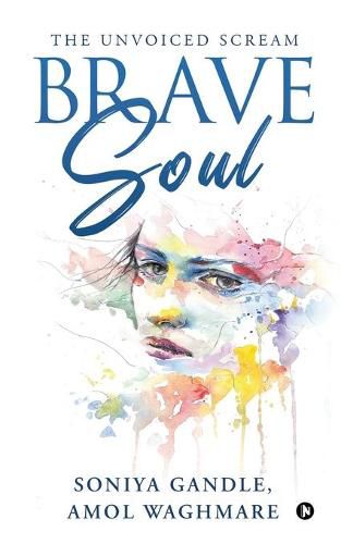 Cover image for Brave Soul: The Unvoiced Scream