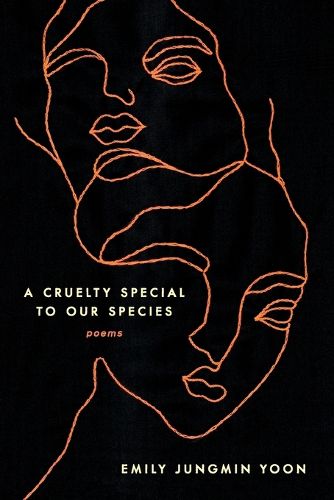 Cover image for A Cruelty Special to Our Species: Poems