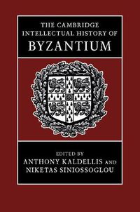 Cover image for The Cambridge Intellectual History of Byzantium