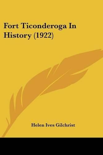 Cover image for Fort Ticonderoga in History (1922)