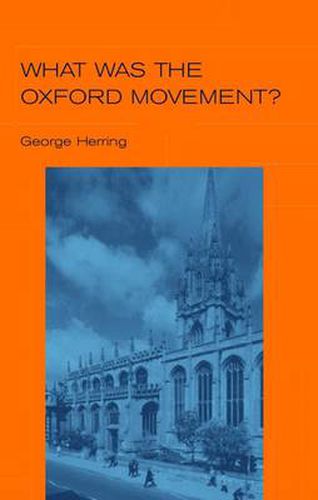 Cover image for What Was the Oxford Movement?