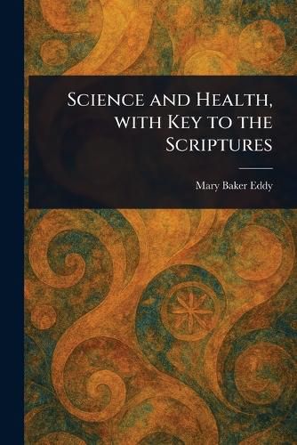 Cover image for Science and Health, With Key to the Scriptures