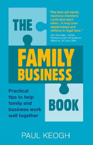 Cover image for The Family Business Book: Practical Tips to Help Family and Business Work Well Together