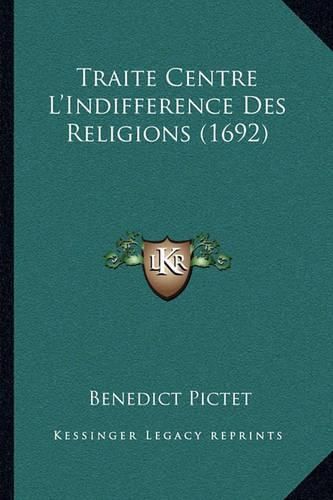 Cover image for Traite Centre L'Indifference Des Religions (1692)