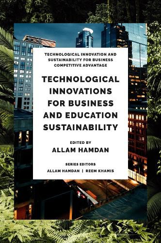 Cover image for Technological Innovations for Business, Education and Sustainability