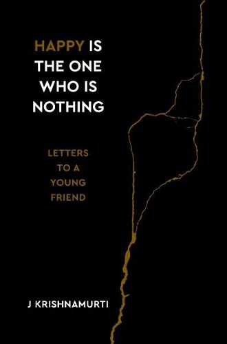 Cover image for Happy Is the One Who Is Nothing: Letters to a Young Friend