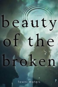 Cover image for Beauty of the Broken