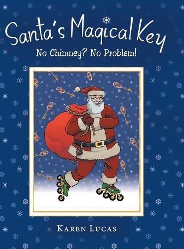 Cover image for Santa's Magical Key: No Chimney? No Problem!