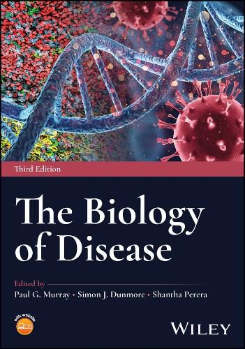 The Biology of Disease - Third Edition