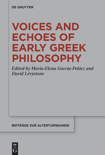 Cover image for Voices and Echoes of Early Greek Philosophy