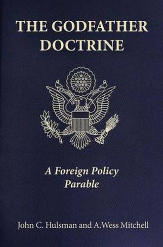 Cover image for The Godfather Doctrine: A Foreign Policy Parable