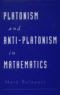 Cover image for Platonism and Anti-Platonism in Mathematics