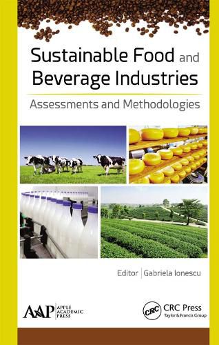 Cover image for Sustainable Food and Beverage Industries: Assessments and Methodologies