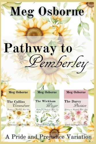 Pathway to Pemberley - A Pride and Prejudice Variation Series