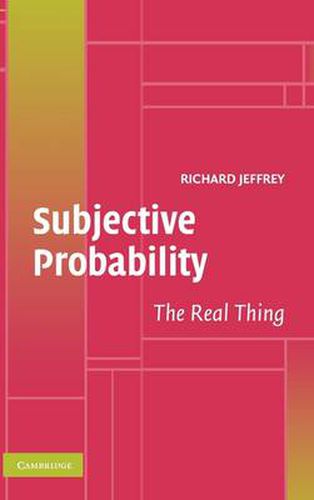 Cover image for Subjective Probability: The Real Thing