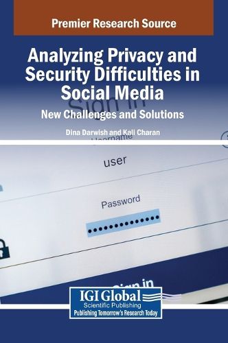 Cover image for Analyzing Privacy and Security Difficulties in Social Media