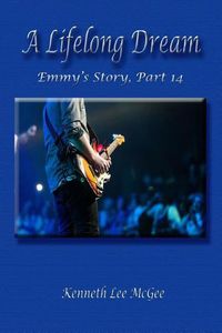 Cover image for A Lifelong Dream: Emmy's Story, Part 14