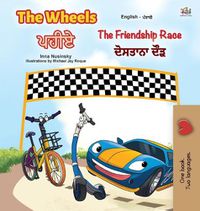 Cover image for The Wheels -The Friendship Race (English Punjabi Bilingual Book for Kids): Punjabi Gurmukhi India