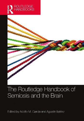 Cover image for The Routledge Handbook of Semiosis and the Brain