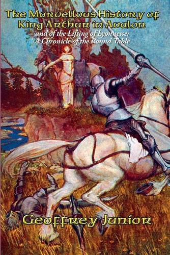 Cover image for The Marvellous History of King Arthur in Avalon