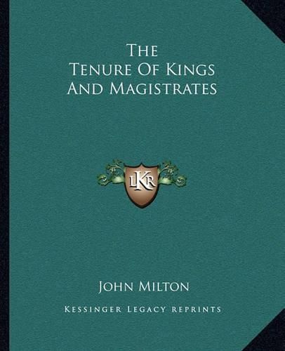 Cover image for The Tenure of Kings and Magistrates