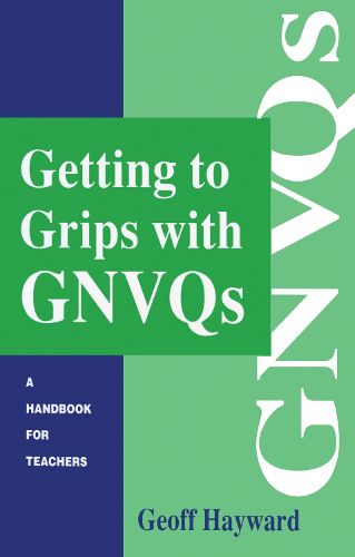 Cover image for Getting to Grips with GNVQs: A Handbook for Teachers