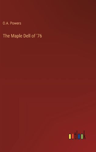 Cover image for The Maple Dell of '76