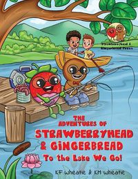 Cover image for The Adventures of Strawberryhead & Gingerbread