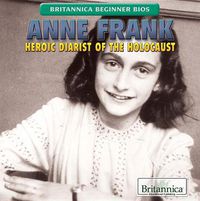 Cover image for Anne Frank: Heroic Diarist of the Holocaust