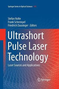 Cover image for Ultrashort Pulse Laser Technology: Laser Sources and Applications