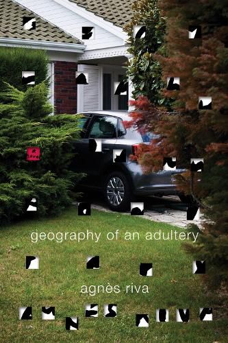 Cover image for Geography Of An Adultery: A Novel