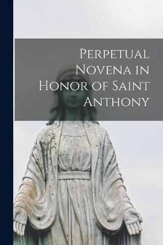 Cover image for Perpetual Novena in Honor of Saint Anthony