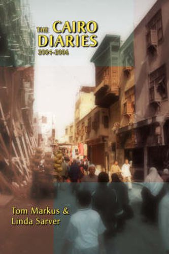 Cover image for The Cairo Diaries: 2004-2006