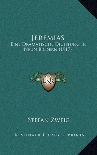 Cover image for Jeremias: Eine Dramatische Dichtung in Neun Bildern (1917)