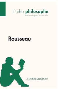 Cover image for Rousseau (Fiche philosophe): Comprendre la philosophie avec lePetitPhilosophe.fr