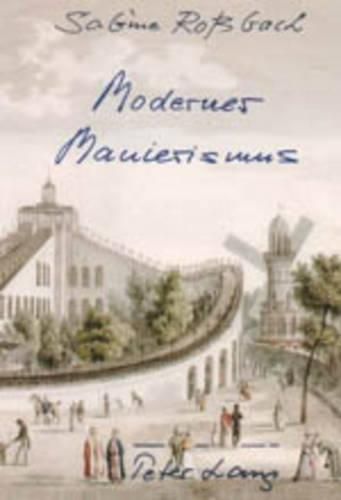 Cover image for Moderner Manierismus: Literatur - Film - Bildende Kunst