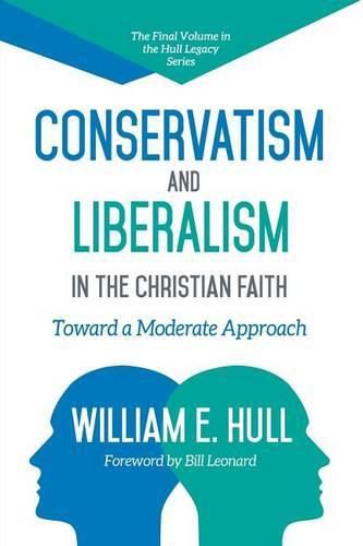 Cover image for Conservatism and Liberalism in the Christian Faith