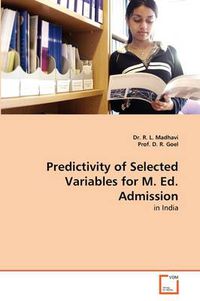 Cover image for Predictivity of Selected Variables for M. Ed. Admission